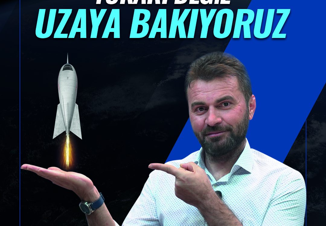 Yukari Deği̇l Uzaya Bakiyoruz